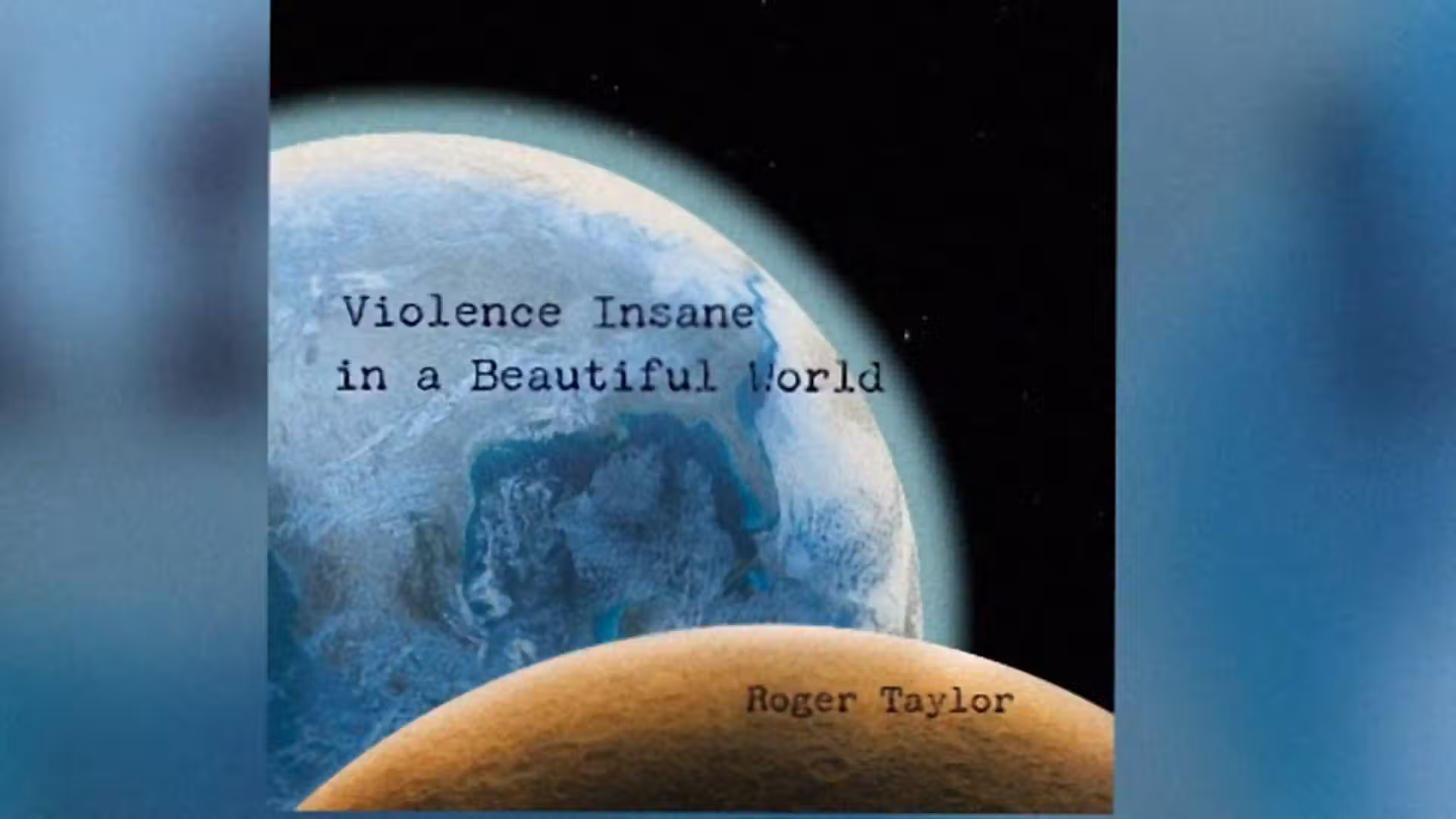 Queen's Roger Taylor announces new solo album 'Violence Insane in a Beautiful World'